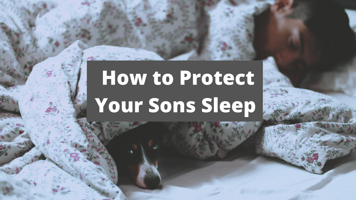 How to Protect Your Sons Sleep | Solidarity Coaching & Counselling
